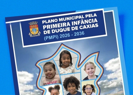 PREFEITURA DE DUQUE DE CAXIAS, POR MEIO DO CONSELHO MUNICIPAL DOS DIREITOS DA CRIANÇA E DO ADOLESCENTE, ABRE CONSULTA PÚBLICA PARA O PRIMEIRO PLANO MUNICIPAL PELA PRIMEIRA INFÂNCIA. PARTICIPE!